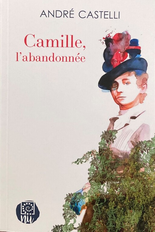 Rencontre avec André Castelli, autour de « Camille l’abandonnée » (Carpentras, 6 décembre)